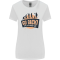 Go Back Funny Climate Change Environment Womens Wider Cut T-Shirt White