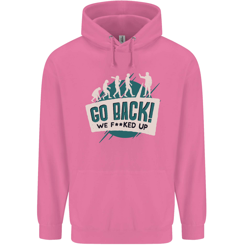 Go Back We Fooked Up Evolution Environment Childrens Kids Hoodie Azalea