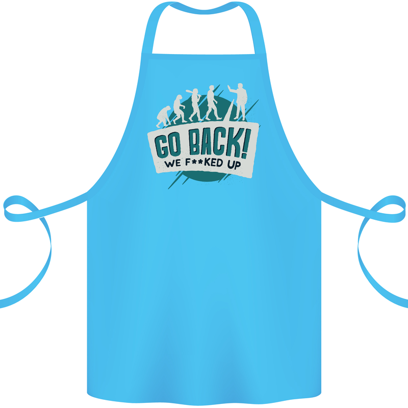 Go Back We Fooked Up Evolution Environment Cotton Apron 100% Organic Turquoise