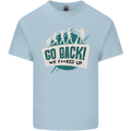 Go Back We Fooked Up Evolution Environment Kids T-Shirt Childrens Light Blue