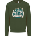 Go Back We Fooked Up Evolution Environment Mens Sweatshirt Jumper Forest Green