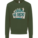 Go Back We Fooked Up Evolution Environment Mens Sweatshirt Jumper Forest Green