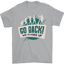 Go Back We Fooked Up Evolution Environment Mens T-Shirt Cotton Gildan Sports Grey