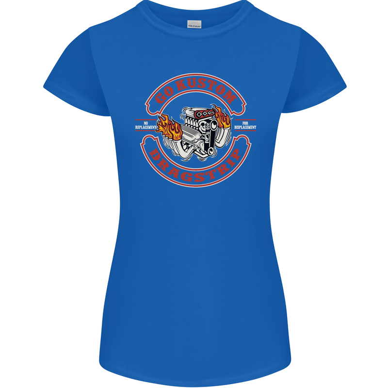 Go Custom Dragstrip Hot Rod Hotrod Dragster Womens Petite Cut T-Shirt Royal Blue