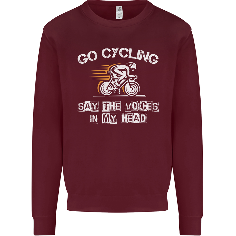 Go Cycling Say Voices in My Head Cyclist Kids Sweatshirt Jumper Maroon