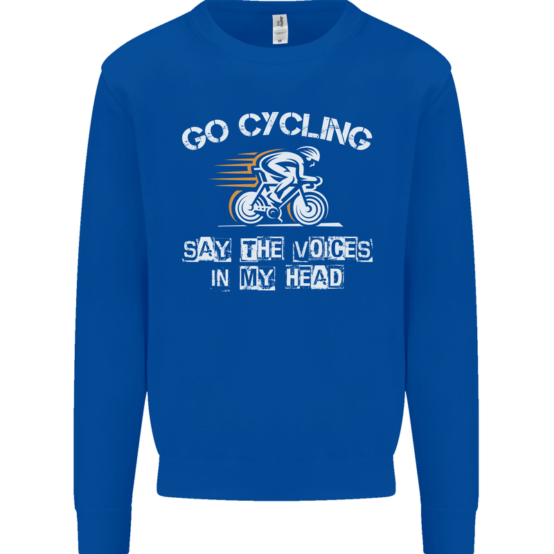 Go Cycling Say Voices in My Head Cyclist Kids Sweatshirt Jumper Royal Blue