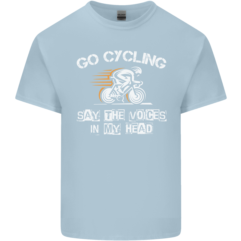 Go Cycling Say Voices in My Head Cyclist Kids T-Shirt Childrens Light Blue