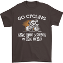 Go Cycling Say Voices in My Head Cyclist Mens T-Shirt Cotton Gildan Dark Chocolate