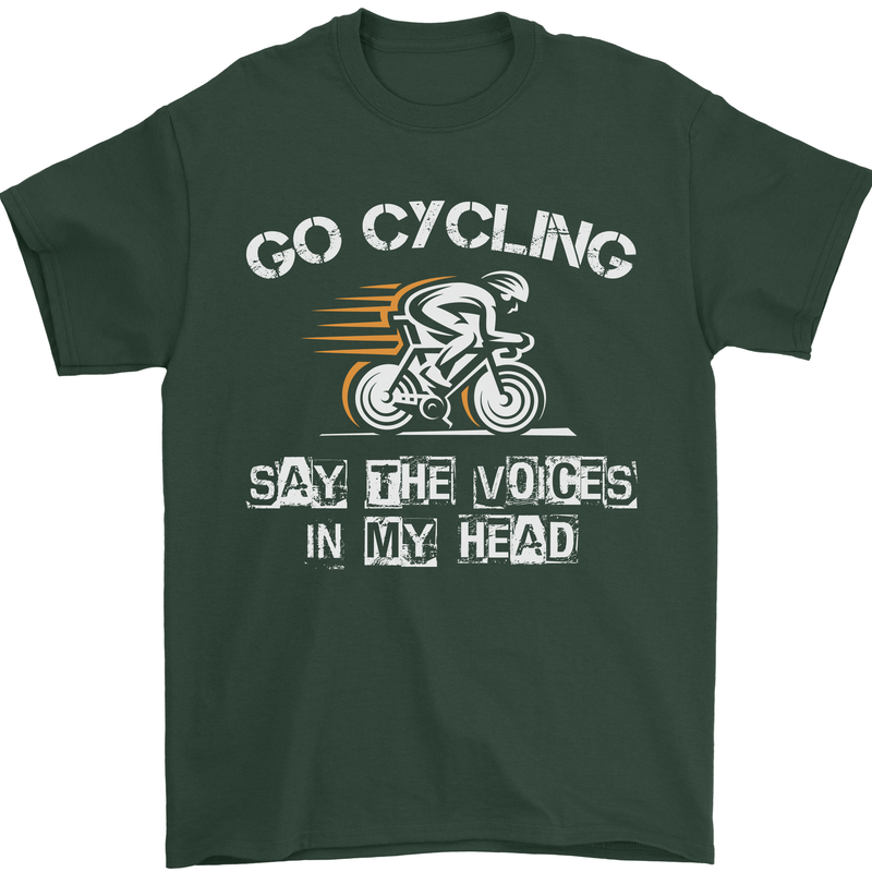 Go Cycling Say Voices in My Head Cyclist Mens T-Shirt Cotton Gildan Forest Green