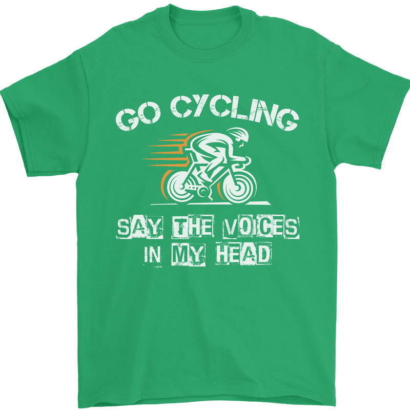 Go Cycling Say Voices in My Head Cyclist Mens T-Shirt Cotton Gildan Irish Green