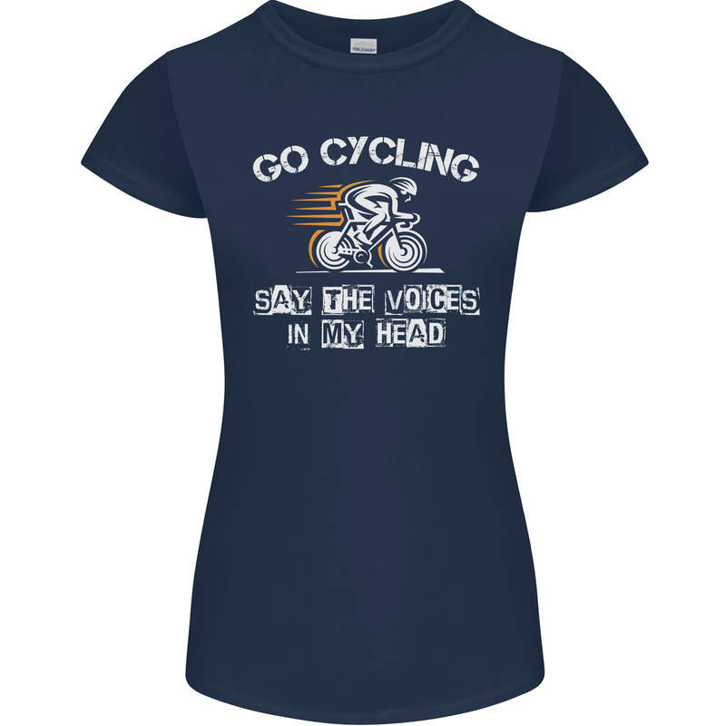 Go Cycling Say Voices in My Head Cyclist Womens Petite Cut T-Shirt Navy Blue