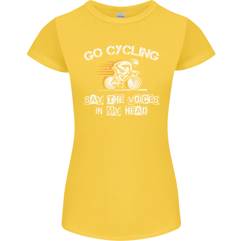 Go Cycling Say Voices in My Head Cyclist Womens Petite Cut T-Shirt Yellow