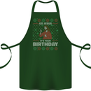 Go Jesus It's Your Birthday Funny Christmas Cotton Apron 100% Organic Forest Green