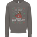 Go Jesus It's Your Birthday Funny Christmas Mens Sweatshirt Jumper Charcoal