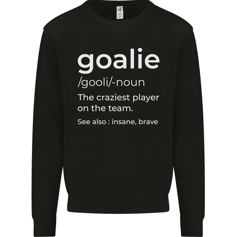 Goalie Keeper Football Ice Hockey Funny Kids Sweatshirt Jumper Black