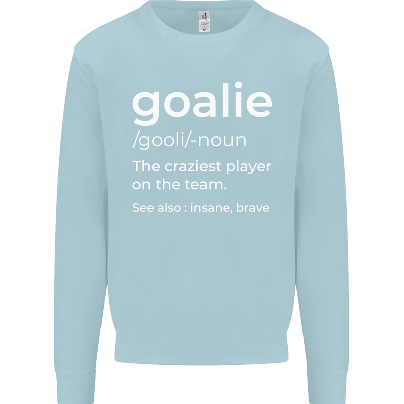 Goalie Keeper Football Ice Hockey Funny Kids Sweatshirt Jumper Light Blue