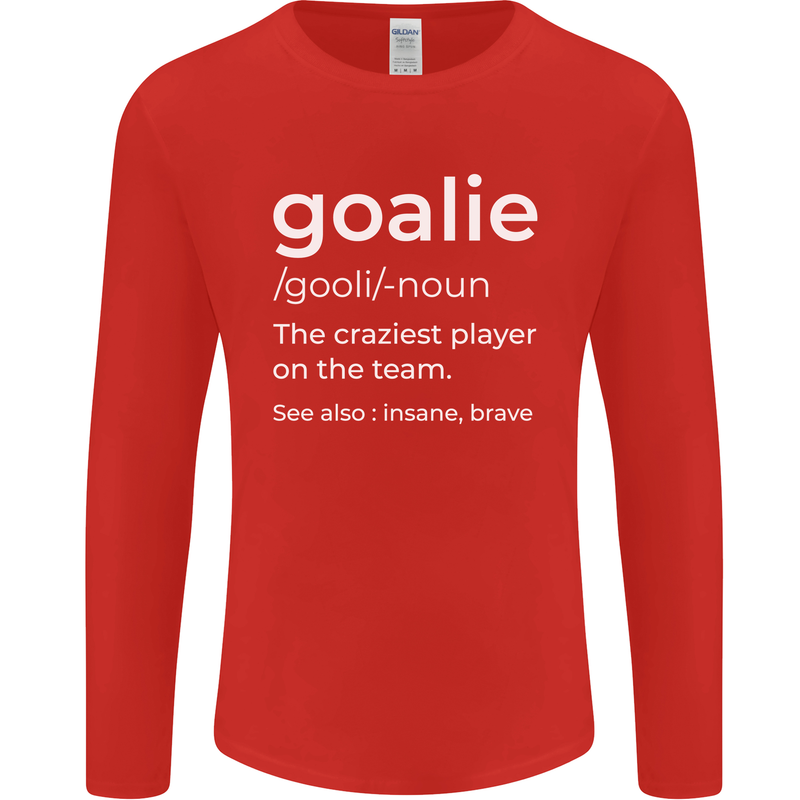 Goalie Keeper Football Ice Hockey Funny Mens Long Sleeve T-Shirt Red