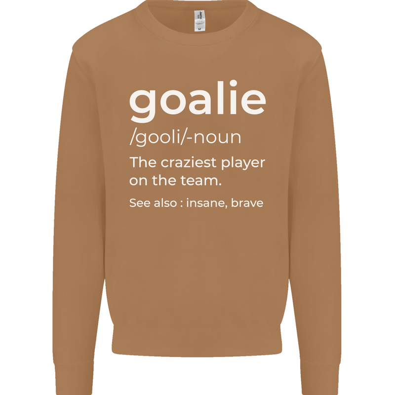Goalie Keeper Football Ice Hockey Funny Mens Sweatshirt Jumper Caramel Latte