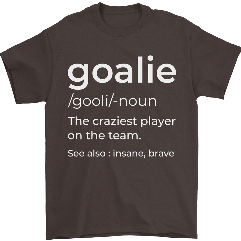 Goalie Keeper Football Ice Hockey Funny Mens T-Shirt Cotton Gildan Dark Chocolate