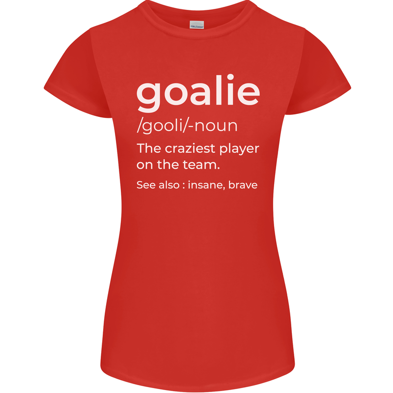 Goalie Keeper Football Ice Hockey Funny Womens Petite Cut T-Shirt Red