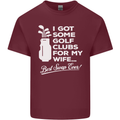 Golf Clubs for My Wife Funny Gofing Golfer Mens Cotton T-Shirt Tee Top Maroon