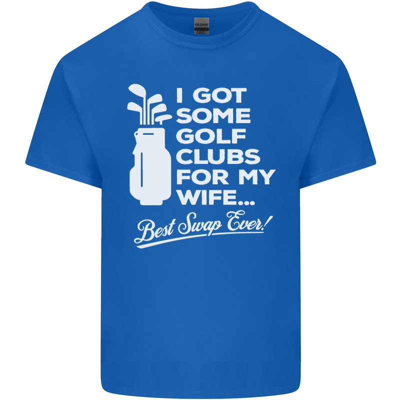 Golf Clubs for My Wife Funny Gofing Golfer Mens Cotton T-Shirt Tee Top Royal Blue