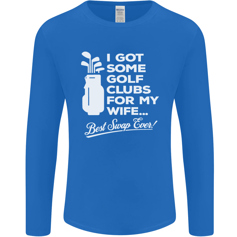 Golf Clubs for My Wife Funny Gofing Golfer Mens Long Sleeve T-Shirt Royal Blue