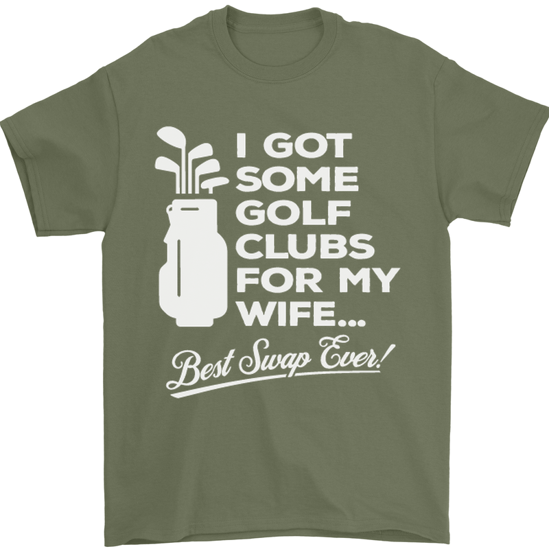 Golf Clubs for My Wife Funny Gofing Golfer Mens T-Shirt Cotton Gildan Military Green