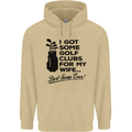 Golf Clubs for My Wife Gofing Golfer Funny Mens 80% Cotton Hoodie Sand