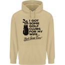 Golf Clubs for My Wife Gofing Golfer Funny Mens 80% Cotton Hoodie Sand