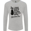 Golf Clubs for My Wife Gofing Golfer Funny Mens Long Sleeve T-Shirt Sports Grey