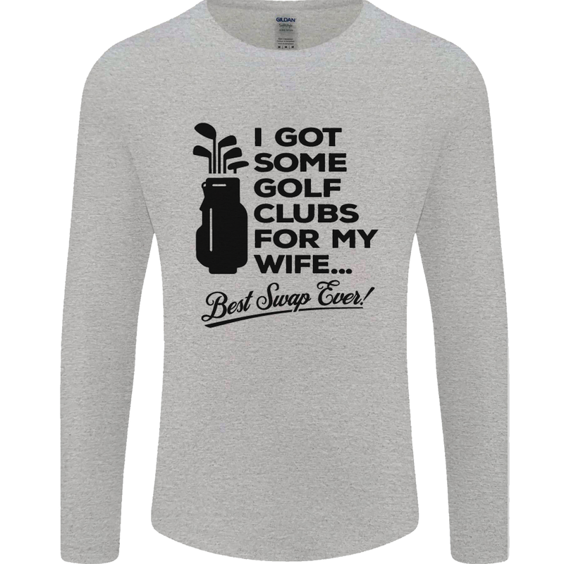 Golf Clubs for My Wife Gofing Golfer Funny Mens Long Sleeve T-Shirt Sports Grey