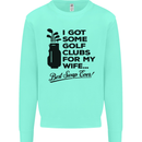 Golf Clubs for My Wife Gofing Golfer Funny Mens Sweatshirt Jumper Peppermint