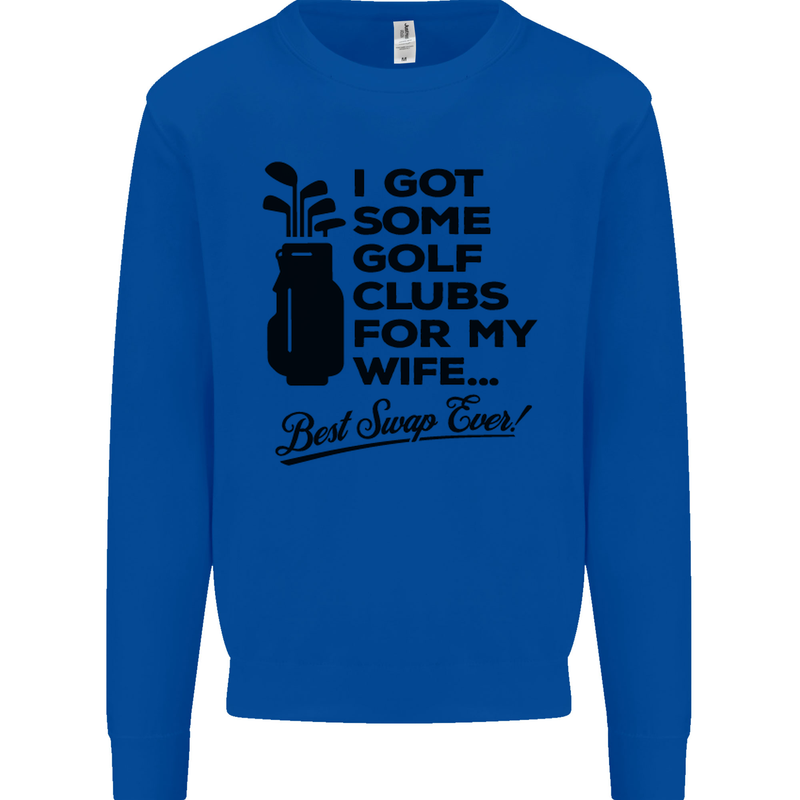 Golf Clubs for My Wife Gofing Golfer Funny Mens Sweatshirt Jumper Royal Blue
