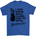 Golf Clubs for My Wife Gofing Golfer Funny Mens T-Shirt Cotton Gildan Royal Blue