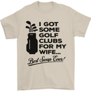 Golf Clubs for My Wife Gofing Golfer Funny Mens T-Shirt Cotton Gildan Sand