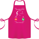 Golf Is Calling Golfer Golfing Funny Cotton Apron 100% Organic Pink