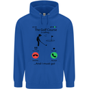 Golf Is Calling Golfer Golfing Funny Mens 80% Cotton Hoodie Royal Blue