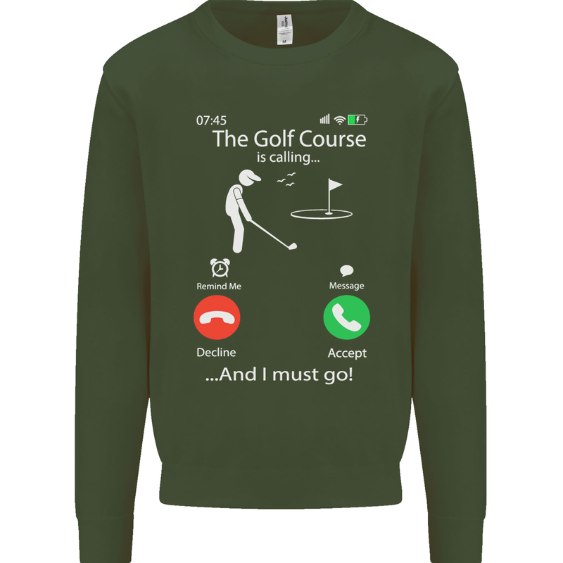 Golf Is Calling Golfer Golfing Funny Mens Sweatshirt Jumper Forest Green