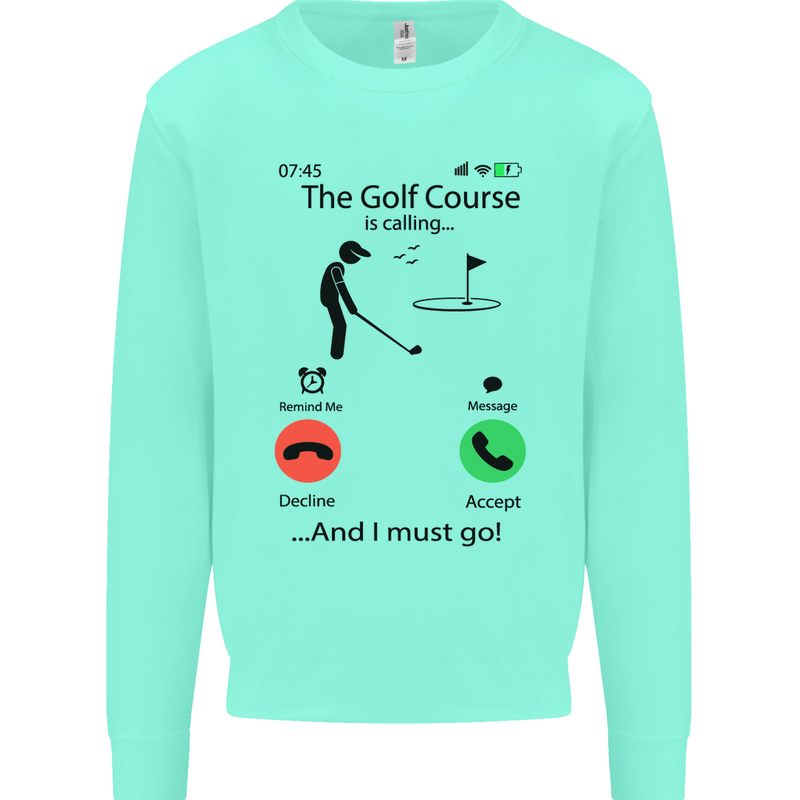 Golf Is Calling Golfer Golfing Funny Mens Sweatshirt Jumper Peppermint