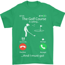 Golf Is Calling Golfer Golfing Funny Mens T-Shirt Cotton Gildan Irish Green