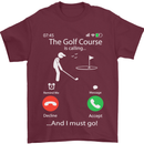 Golf Is Calling Golfer Golfing Funny Mens T-Shirt Cotton Gildan Maroon