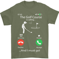 Golf Is Calling Golfer Golfing Funny Mens T-Shirt Cotton Gildan Military Green