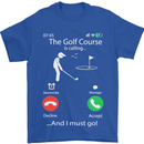 Golf Is Calling Golfer Golfing Funny Mens T-Shirt Cotton Gildan Royal Blue