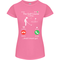 Golf Is Calling Golfer Golfing Funny Womens Petite Cut T-Shirt Azalea