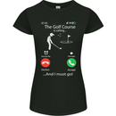 Golf Is Calling Golfer Golfing Funny Womens Petite Cut T-Shirt Black