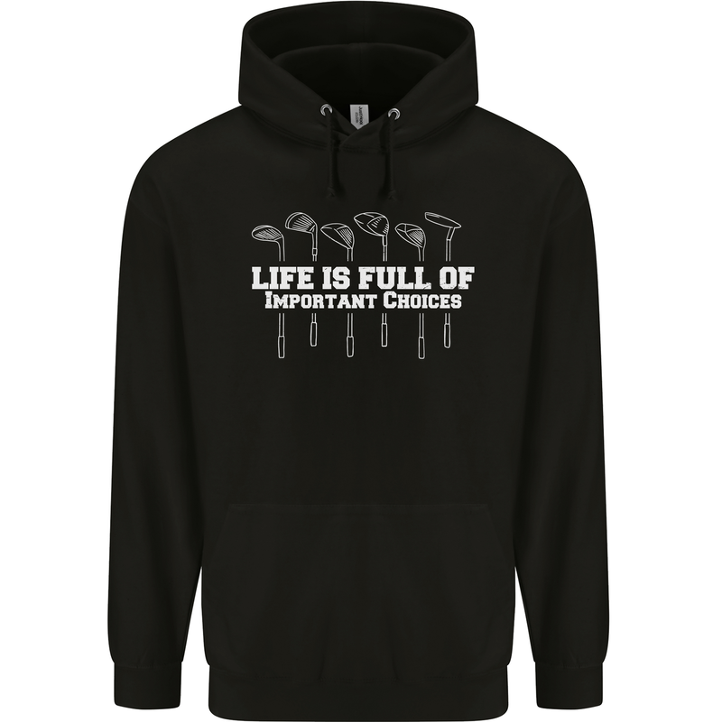 Golf Life's Full of Important Choices Funny Childrens Kids Hoodie Black