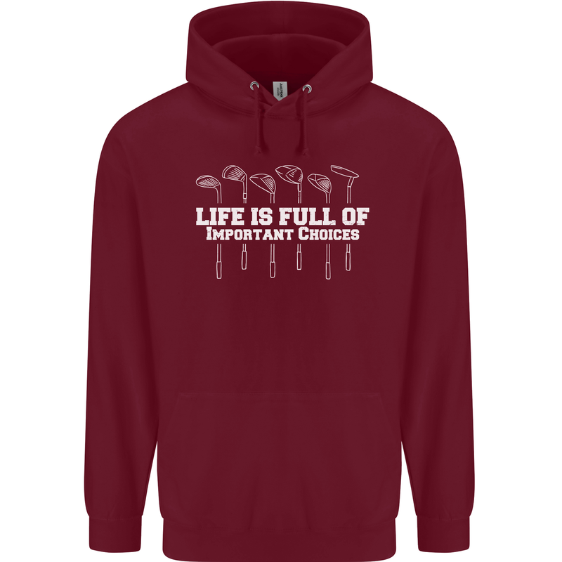 Golf Life's Full of Important Choices Funny Childrens Kids Hoodie Maroon