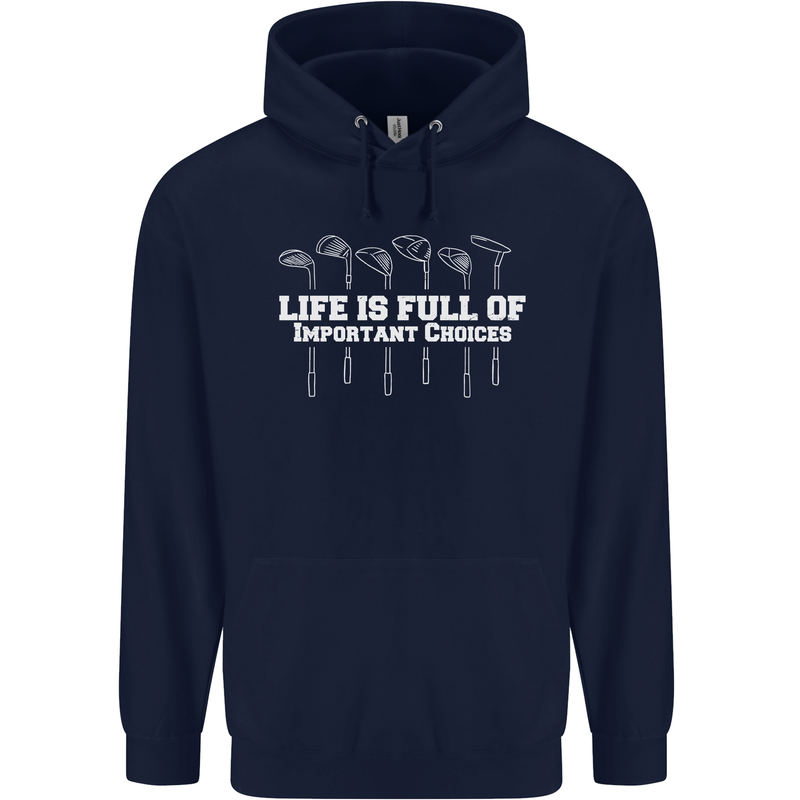 Golf Life's Full of Important Choices Funny Childrens Kids Hoodie Navy Blue