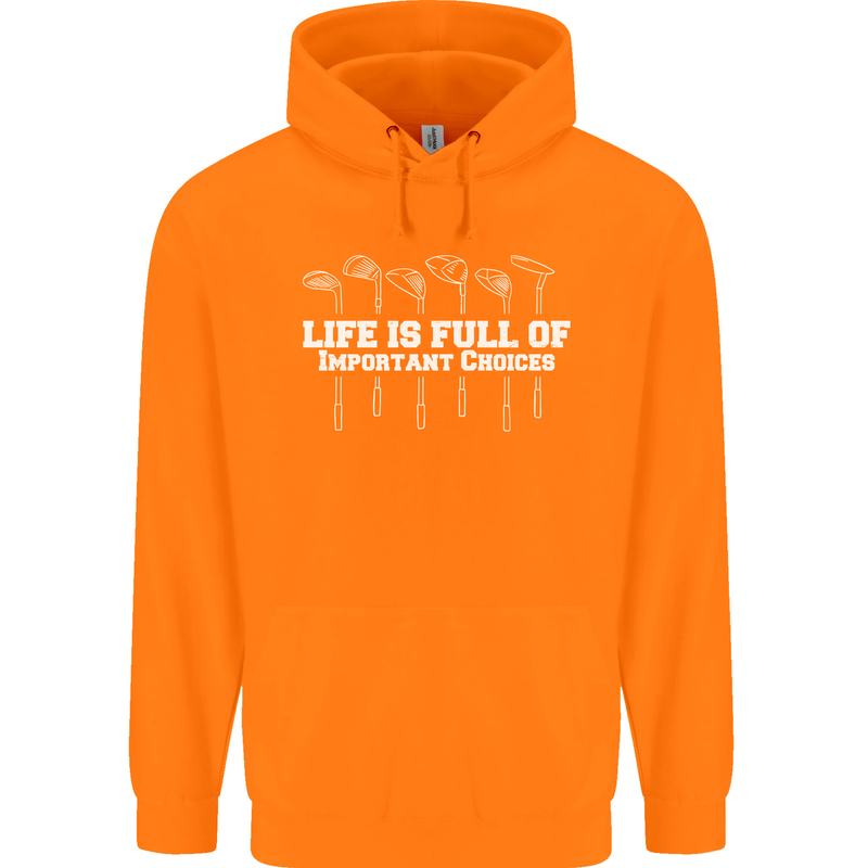 Golf Life's Full of Important Choices Funny Childrens Kids Hoodie Orange